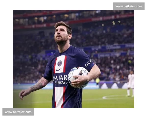 梅西巴黎终章单刀打飞:嘘声散尽时,大巴黎是否听懂了命运的回响? 梅西巴黎终章单刀打飞:嘘声散尽时,大巴黎是否听懂了命运的回响?